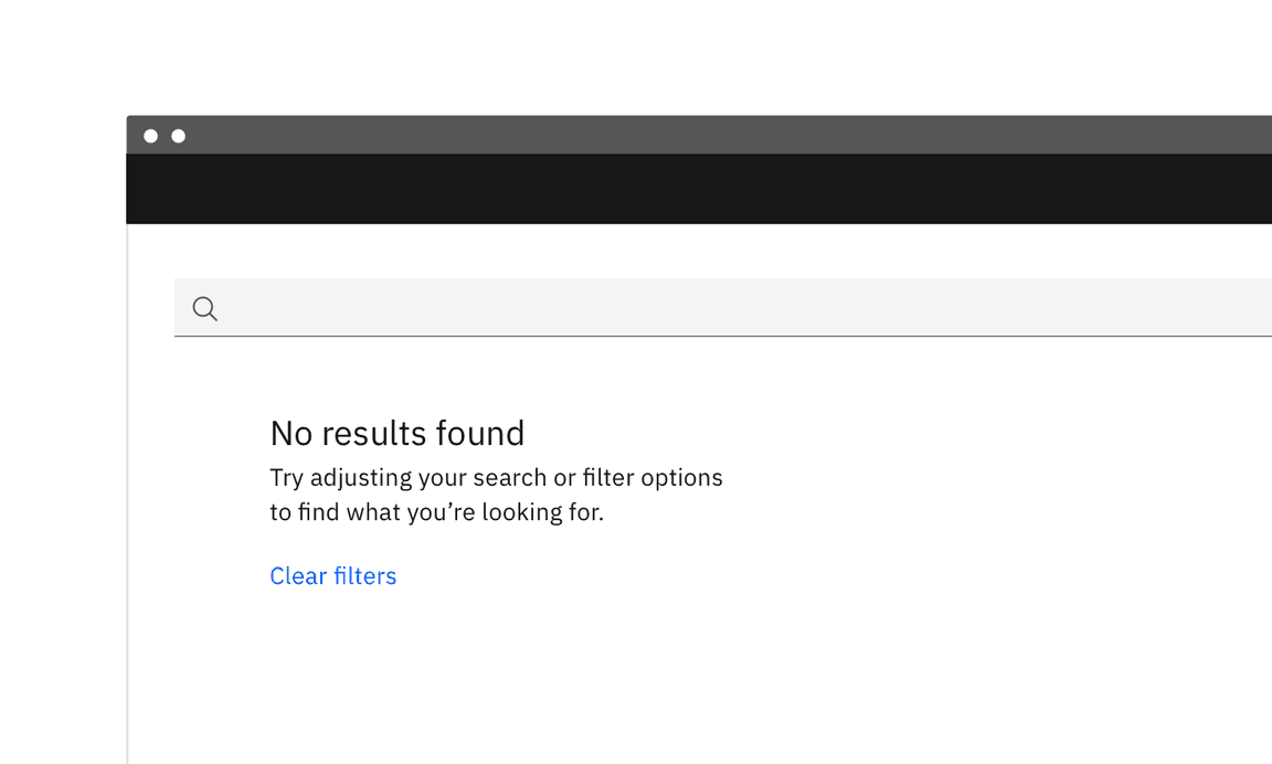A message showing there are no search results A message showing there are no search results